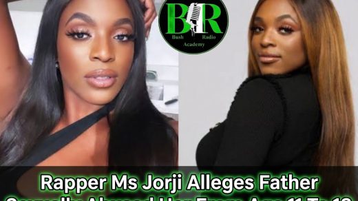 Rapper Ms Jorji Alleges Father Sexually Abused Her From Age 11 To 18
