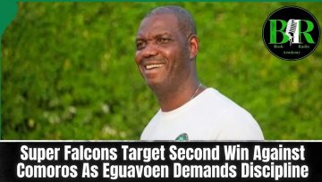 Super Falcons Target Second Win Against Comoros As Eguavoen Demands Discipline