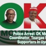 Police Arrest OK Movement Coordinator, Teargas Peter Obi Supporters In Uyo