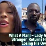 What A Man! – Lady Amazed As Stranger Returns Her Phone After Losing His Own